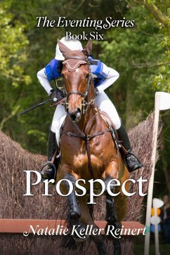Prospect (The Eventing Series, #6) (eBook, ePUB) - Reinert, Natalie Keller
