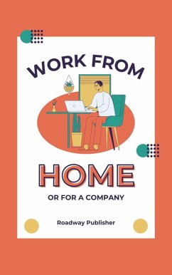 Cover Work From Home or for a Company (eBook, ePUB)
