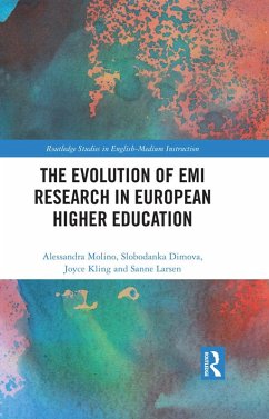 The Evolution of EMI Research in European Higher Education (eBook, PDF) - Molino, Alessandra; Dimova, Slobodanka; Kling, Joyce; Larsen, Sanne