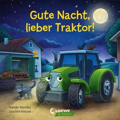 Gute Nacht, lieber Traktor! - Mendes, Natalie