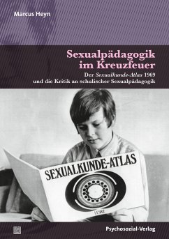 Sexualpädagogik im Kreuzfeuer - Heyn, Marcus