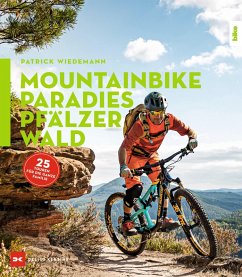 Mountainbike-Paradies Pfälzerwald (eBook, ePUB) - Wiedemann, Patrick