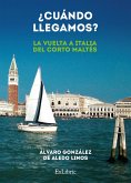 ¿Cuándo llegamos? (La vuelta a Italia del Corto Maltés) (eBook, ePUB)