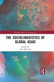 The Sociolinguistics of Global Asias (eBook, PDF)