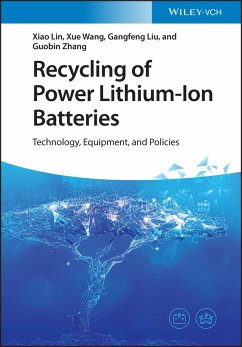 Recycling of Power Lithium-Ion Batteries - Lin, Xiao;Wang, Xue;Liu, Gangfeng