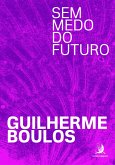 Sem medo do futuro (eBook, ePUB)