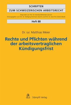 Rechte und Pflichten während der arbeitsvertraglichen Kündigungsfrist (eBook, PDF) - Meier, Matthias