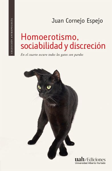 Homoerotismo, sociabilidad y discreción (eBook, ePUB) Homoerotismo, sociabilidad y discreción (eBook, ePUB)