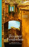 Tessiner Verderben / Tschopp & Bianchi Bd.3 (eBook, ePUB)