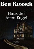 Haus der toten Engel (eBook, ePUB)