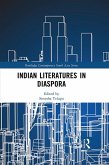 Indian Literatures in Diaspora (eBook, ePUB)