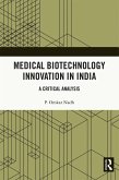 Medical Biotechnology Innovation in India (eBook, PDF)