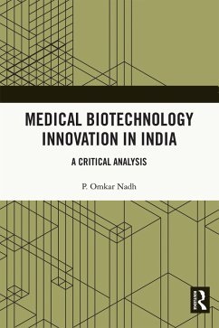 Medical Biotechnology Innovation in India (eBook, PDF) - Nadh, P Omkar