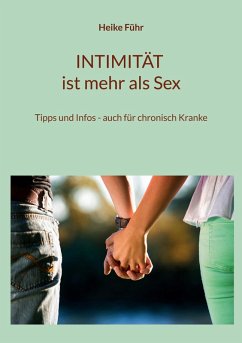 INTIMITÄT ist mehr als Sex (eBook, ePUB)