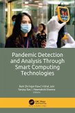 Pandemic Detection and Analysis Through Smart Computing Technologies (eBook, PDF)