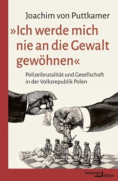 »Ich werde mich nie an die Gewalt gewöhnen« - Puttkamer, Joachim von