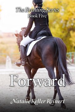 Forward (The Eventing Series, #5) (eBook, ePUB) - Reinert, Natalie Keller