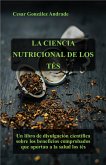 La Ciencia Nutricional de los Tés (eBook, ePUB) La Ciencia Nutricional de los Tés (eBook, ePUB)