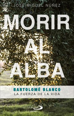 Morir al alba (eBook, ePUB) - Núñez Moreno, José Miguel