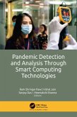 Pandemic Detection and Analysis Through Smart Computing Technologies (eBook, ePUB)