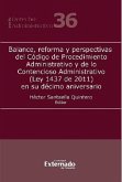 Balance, reforma y perspectivas del Código de Procedimiento Administrativo y de lo Contencioso Administrativo (Ley 1437 de 2011) en su décimo aniversario (eBook, ePUB)