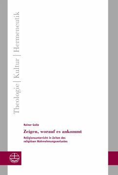 Zeigen, worauf es ankommt (eBook, PDF) - Goltz, Rainer