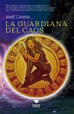 La guardiana del caos (eBook, ePUB)