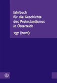 Jahrbuch für die Geschichte des Protestantismus in Österreich 137 (2021) (eBook, PDF)