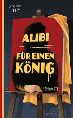 Alibi für einen König / Ein Fall für Alan Grant Bd.5 (eBook, ePUB) - Tey, Josephine