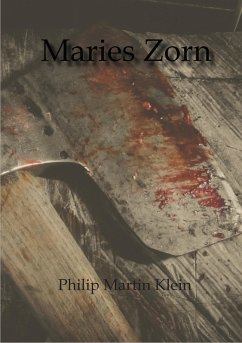 Maries Zorn (eBook, ePUB) - Klein, Philip Martin