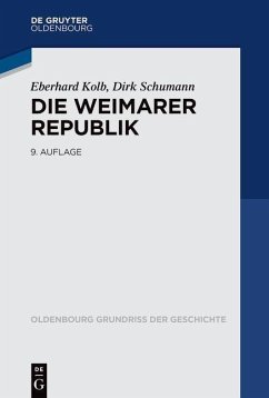 Die Weimarer Republik - Kolb, Eberhard;Schumann, Dirk