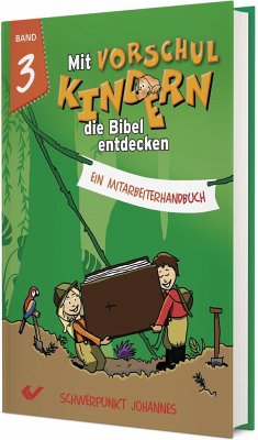 Mit Vorschulkindern die Bibel entdecken Band 3 - Christiane Volkmann