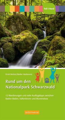 Rund um den Nationalpark Schwarzwald Teil I Nord: - Becker, Ernst; Heekerens, Meike