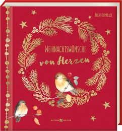 Weihnachtswünsche von Herzen - Ortmüller, Birgit