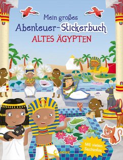 Mein großes Abenteuer-Stickerbuch - Altes Ägypten - George, Joshua