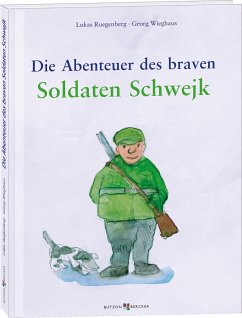 Die Abenteuer des braven Soldaten Schwejk - Wieghaus, Georg