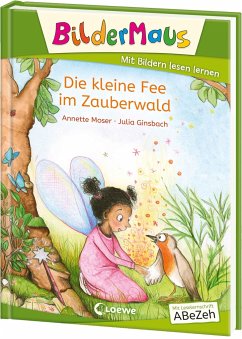 Bildermaus - Die kleine Fee im Zauberwald - Moser, Annette