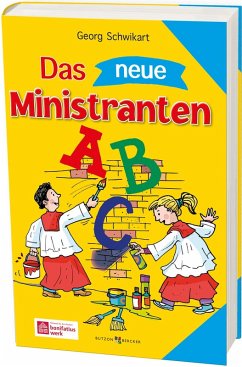 Das neue Ministranten-ABC - Schwikart, Georg