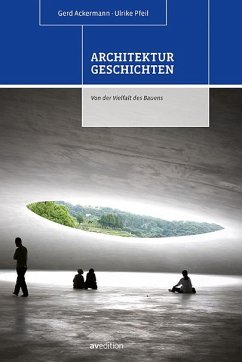 Architekturgeschichten - Ackermann, Gerd;Pfeil, Ulrike