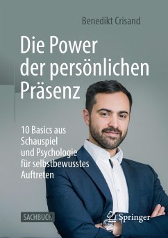 Die Power der persönlichen Präsenz - Crisand, Benedikt