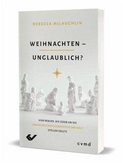 Weihnachten - unglaublich? - McLaughlin, Rebecca