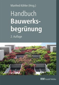 Handbuch Bauwerksbegrünung - mit E-Book (PDF) - Scharf, Bernhard; Kraus, Florian; Mann, Gunter