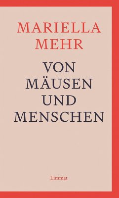 Von Mäusen und Menschen - Mehr, Mariella