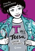 Geheime Geschäfte / T wie Tessa Bd.3