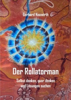 Der Rollatorman - Neuwirth, Gerhard