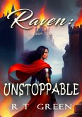 Raven: Unstoppable (eBook, ePUB)