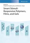 Smart Stimuli-Responsive Polymers, Films, and Gels