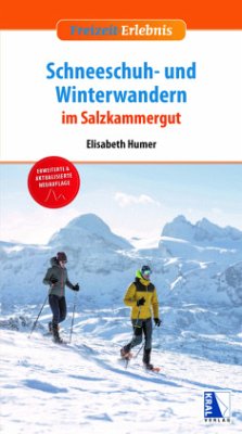 Schneeschuh- und Winterwandern im Salzkammergut - Humer, Elisabeth