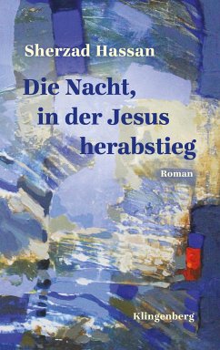 Die Nacht, in der Jesus herabstieg - Hassan, Sherzad