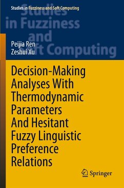 Decision-Making Analyses with Thermodynamic Parameters and Hesitant Fuzzy Linguistic Preference Relations - Ren, Peijia;Xu, Zeshui
